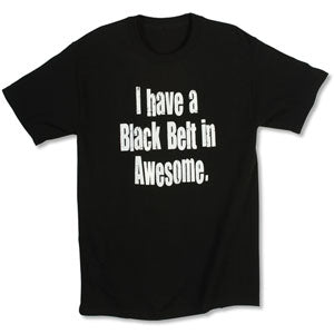 Black Belt in Awesome Tee